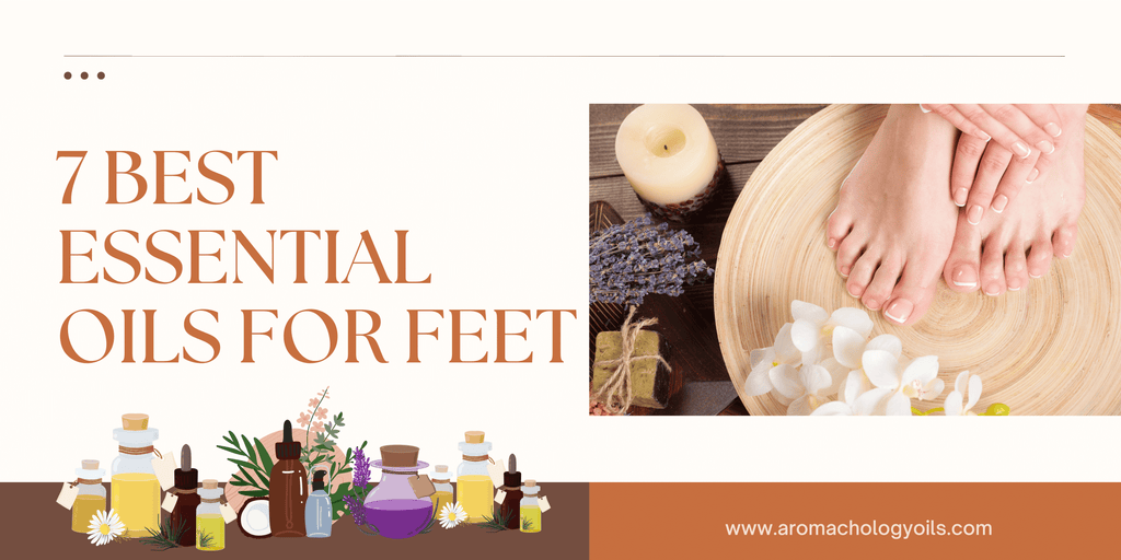 Best essential oils for feet, foot care, feet smell and fungus. Bonus foot rub and essential oil blend for feet recipe included