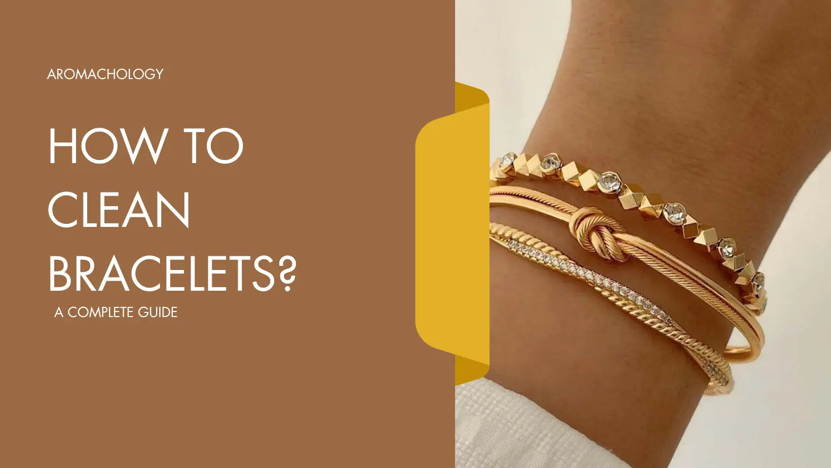 How To Clean Bracelets? A Complete Guide - Aromachology Oils