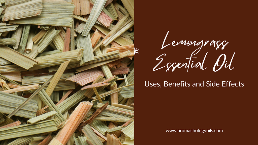 Lemongrass Essential Oil benefits and Uses
