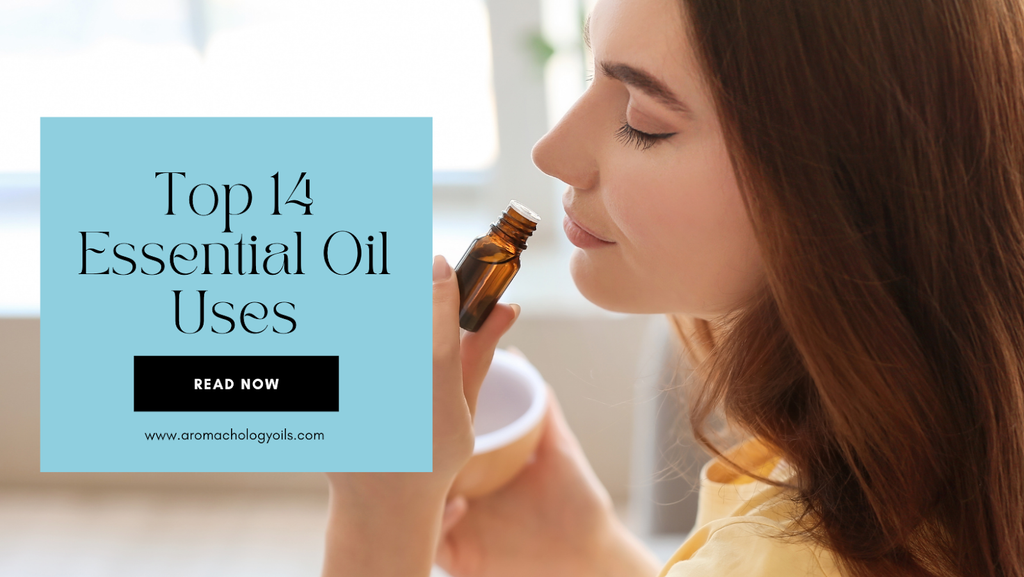 Top 14 Uses of Essential Oils