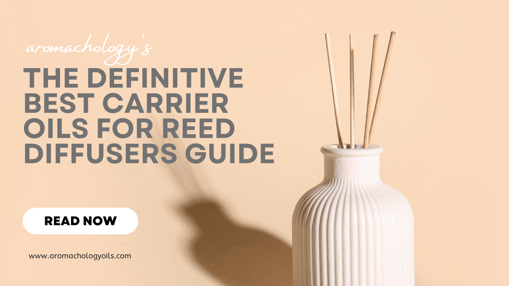 Definitive guide to best carrier oils for reed diffuser