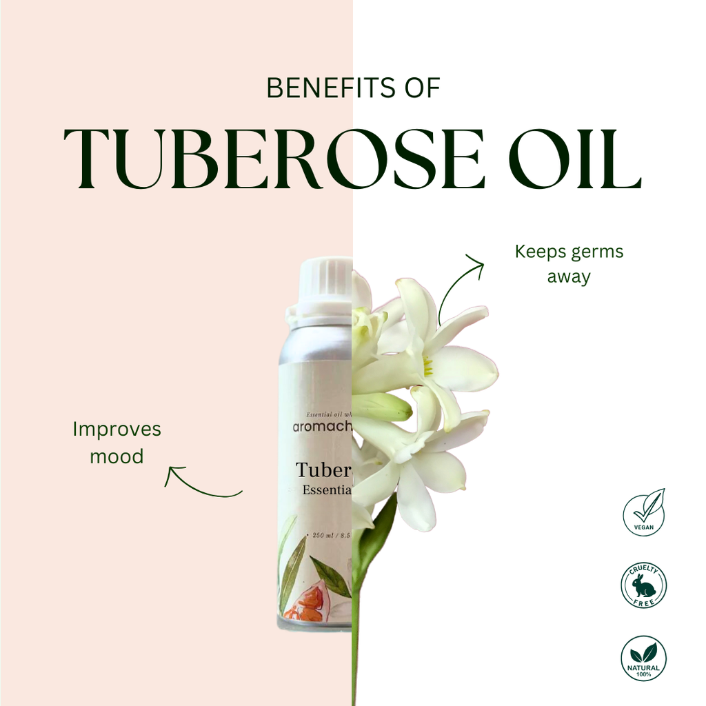 tuberose essential oil benefits