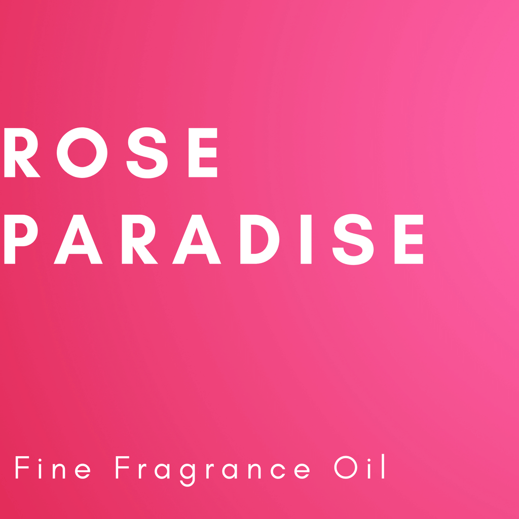 Rose Paradise Fragrance Oil